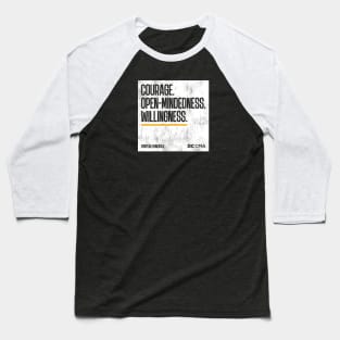 Courage. Open-Mindedness. Willingness. Baseball T-Shirt